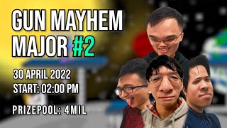GUN MAYHEM MAJOR #2 | 30-4-2022