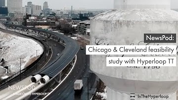 NewsPod: Chicago & Cleveland feasibility study with Hyperloop TT