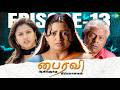 Bhairavi Serial | Episode 13 | 23rd Feb  2026 | Radha | Tamil Horror | Saregama Dice TV Shows Tamil