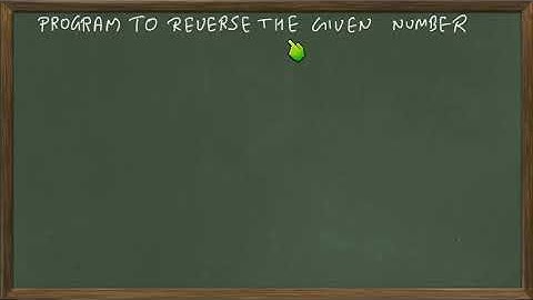 Program in C to reverse the given number by Dr Rajesh Saini