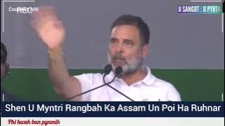 Shen U Himanta Un Poi Ha Ruhnar Bad U Modi Un Ym Lah Ban Pyllait Ia U:Rahul Gandhi