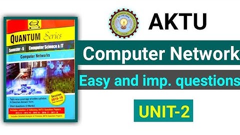 Computer Network unit 2 aktu important questions | CN unit 2