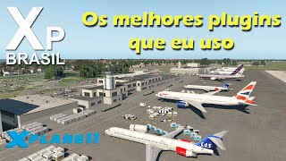 X-Plane 11 - The best plugins I use