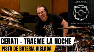 🥁 TRAEME LA NOCHE - GUSTAVO CERATI (ORIGINAL DRUM TRACK BY VINNIE COLAIUTA) ⭐