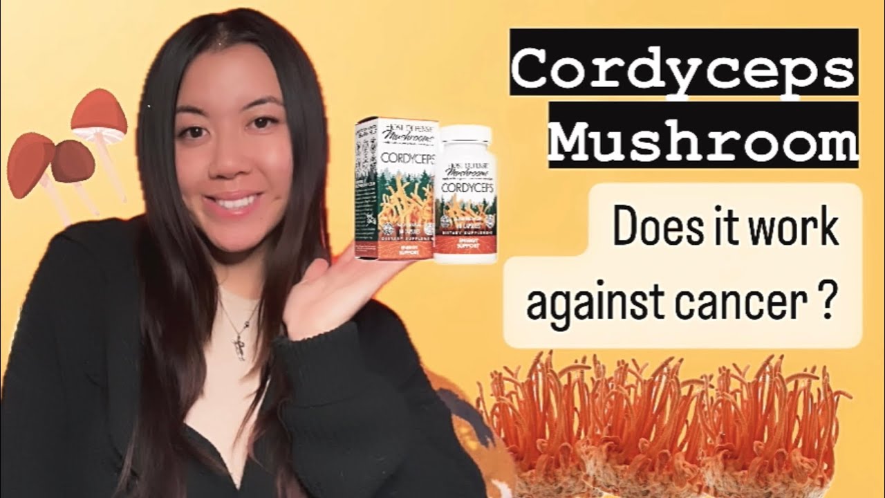 Does Cordyceps mushroom work for cancers like breast, prostate, lung