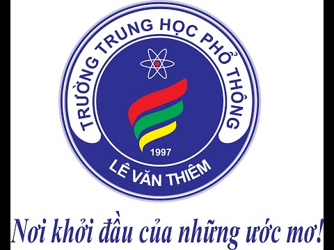 Video THPT LÊ VĂN THIÊM ĐỊNH HƯỚNG TUYỂN SINH LỚP 10 CHẤT... - youtube