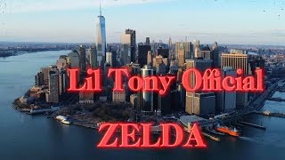 Lil Tony Official - Zelda (Official Music Video)