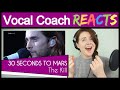 Vocal Coach reacts to 30 Seconds to Mars - The Kill  (Jared Leto Live)