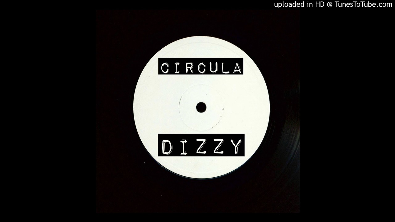 Ver Circula - Dizzy en YouTube Ver Circula - Dizzy en YouTube