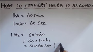 HOW TO CONVERT HOURS TO SECONDS