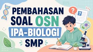 Soal & Pembahasan OSN IPA SMP Tahun 2025 Tingkat Propinsi #osnipa
