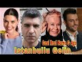 Istanbullu Gelin Turkish Series Cast Real Name & Age / Asli Enver, Özcan Deniz, Ipek Bilgin