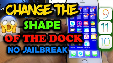 HOW TO CHANGE THE SHAPE OF THE DOCK ON IOS 10/10.3/11 NO JAILBREAK/PC