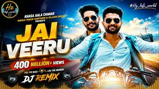 Download Lagu JAI VEERU π₯ | KHASA AALA CHAHAR | DJ REMIX | 400 MILLION+ VIEWS | BASS BOOSTED | Hz_lofi_world Download Lagu JAI VEERU π₯ | KHASA AALA CHAHAR | DJ REMIX | 400 MILLION+ VIEWS | BASS BOOSTED | Hz_lofi_world