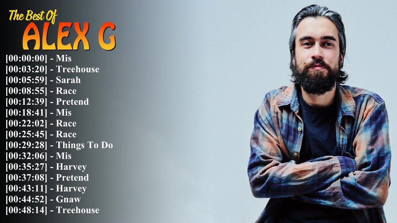 Alex G Legendary Songs Playlist | Best Indie Hits Collection 2026 | Vol ...