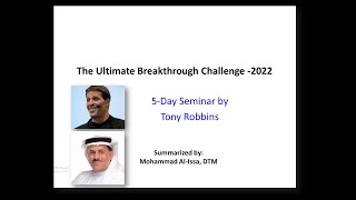 Summary of Ultimate Breakthrough Challenge - 2022 Semianr Presented by Tony Robbins