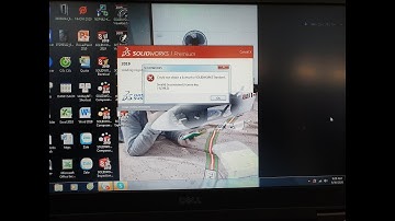 Sữa Lỗi Khi Cài Solidworks 2019 -2020