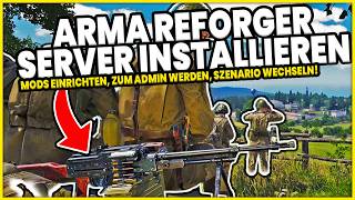 Arma Reforger Server erstellen: Mods, Admin &amp; Config (Komplettes Tutorial)