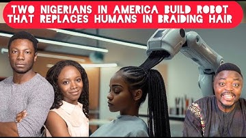 Two Nigerians Win Best Tech Invention Award in America For Building Hair Braiding Robot