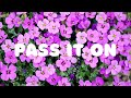 PASS IT ON LYRICS mp3