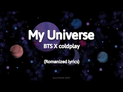 Coldplay X BTS - My Universe 💜 [Romanized lyrics video]