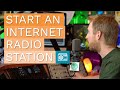 How to Start an Internet Radio Station and Start Broadcasting Live in Under 5 Minutes