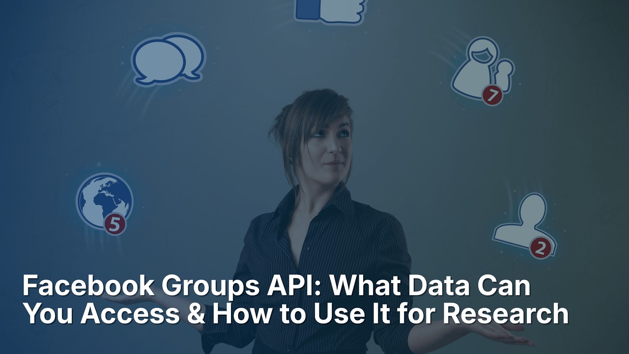 Facebook Groups API: What Data Can You Access & How to Use It for ...