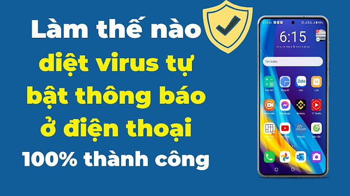 Sửa lỗi thông báo điện thoại nhiễm virus