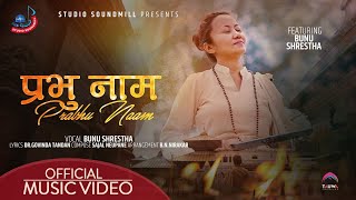 Prabhu Naam - New Nepali Song | Bunu Shrestha | GovindaTandan | Sajal Official Music Video 2021
