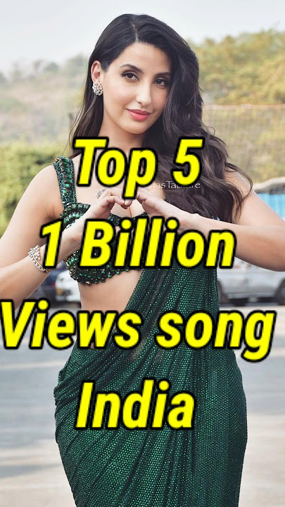 Top 5 1 Billion views song in india#shorts #dilbar #khairiyat #song#millionviews #vaaste#kalachashma
