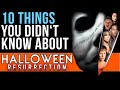 10 Things You Didn't Know About Halloween: Resurrection
