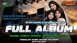 FULL ALBUM DJ SHOLAWAT - SPECIAL SOUND CHECK HOREG | RUHI PROJECT