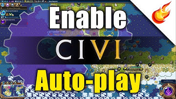 How to Enable Autoplay in CIVILIZATION VI