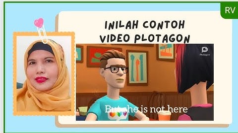 Tutorial Membuat Video animasi Menggunakan Plotagon   dengan hp untuk Speaking