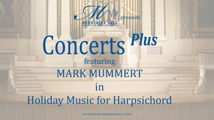 Holiday Music for Harpsichord featuring Mark Mumme...