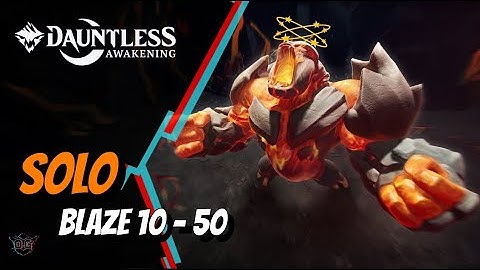 Dauntless Awakening | 10-50 Blaze Escalation | OP Axe Build