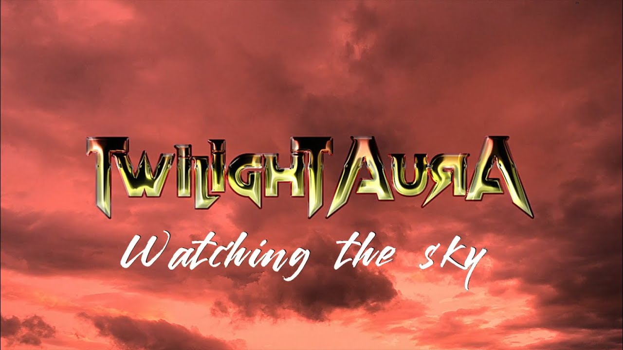 TWILIGHT AURA (feat. Daísa Munhoz) - Watching the Sky (Official Lyric Video)