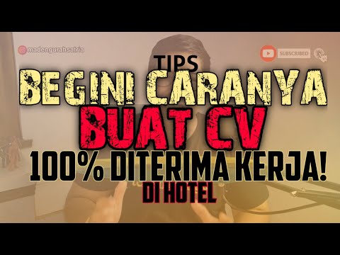 Tips Membuat CV Untuk Kerja di Hotel