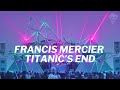 Francis mercier  titanics end  burning man 2023