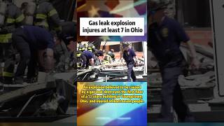 Gas leak explosion injures at least 7 in Ohio#usa #ohio