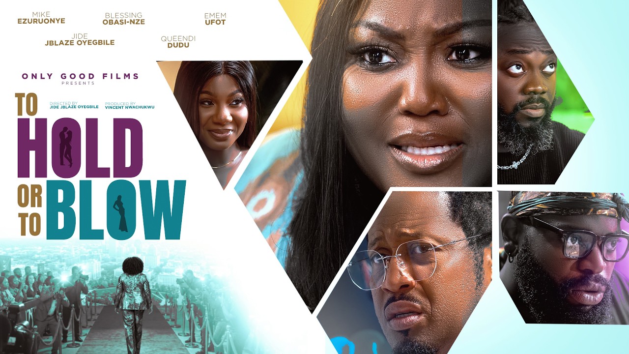 To Hold or To Blow? | Full Movie | Mike Ezuruonye, Blessing Obasi-Nze,Nkem Owoh,Jide Jblaze Oyegbile