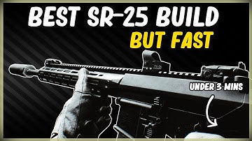 BEST SR-25 BUILD BUT FAST LOW RECOIL - GUN BUILD IN EFT ESCAPE FROM TARKOV IN UNDER 3 MINS