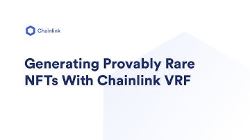 Generating Provably Rare NFTs With Chainlink VRF