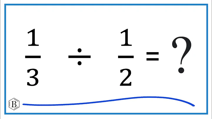 1/3   Divided by  1/2   (one-third divided by one-half)