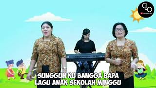 Sungguh ku Bangga Bapa Lagu Rohani Anak Sekolah Minggu