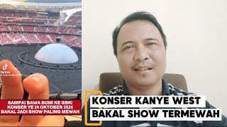 KANYE WEST CONCERT SET TO BE THE MOST LUXURIOUS SHOW, BRINGING HALF THE GLOBE TO GELORA BUNG KARN...