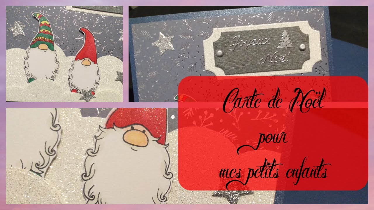 CARTE DE NOËL POUR MES PETITS ENFANTS Part 1 - YouTube