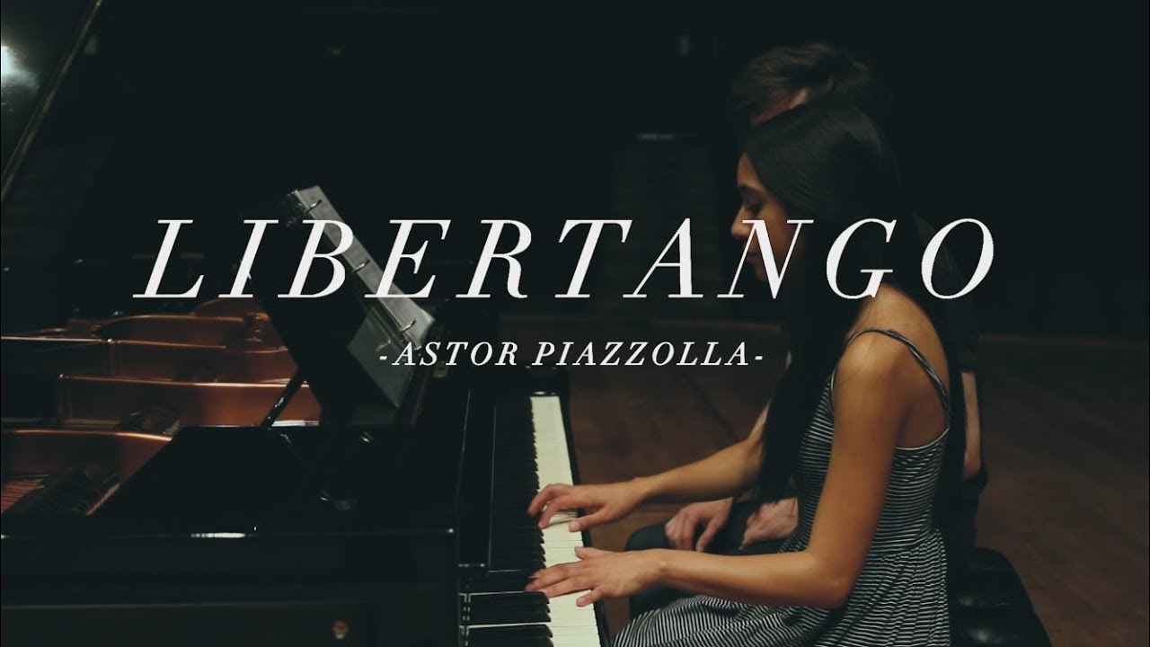 Astor Piazzolla - Libertango arr. for Piano Four Hands - YouTube