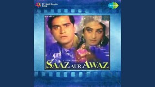Saaz Ho Tum Awaz Hoon Main