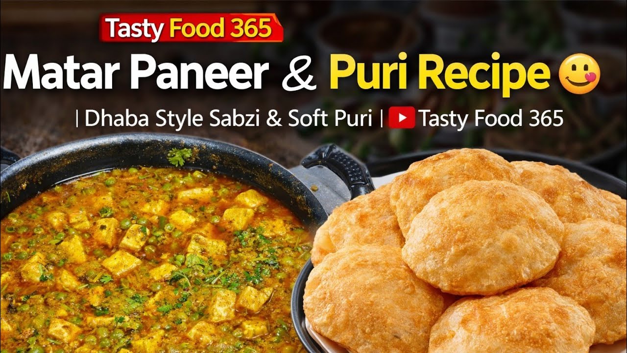 Matar Paneer & Puri Recipe 😋 | Dhaba Style Sabzi + Soft Puri | Tasty Food Recipes365